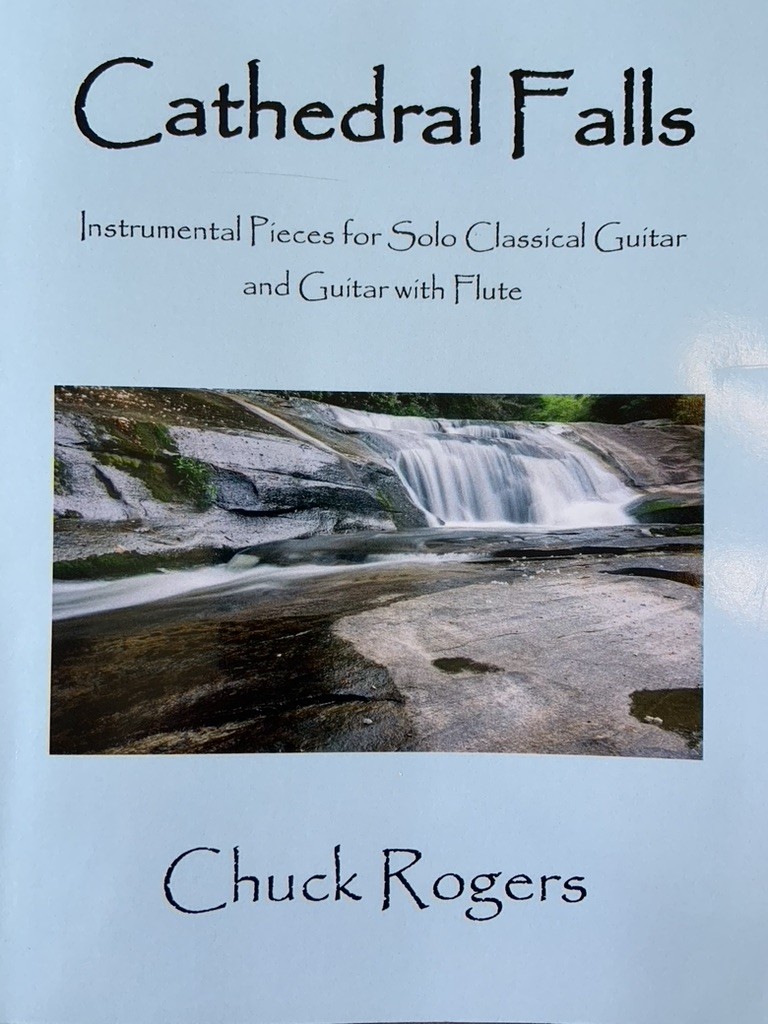 Cathedral Falls Guitar and Guitar with Flute Book by Chuck Rogers.